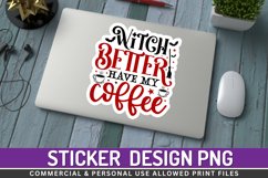 Witch better have Sticker PNG Product Image 1
