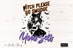 Witch Please Go Smudge Yourself PNG | Halloween PNG Product Image 4