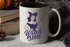 Witch Please SVG | Funny Halloween Witch Quote PNG SVG Print Product Image 2