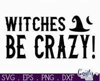 Adult Halloween Sign Funny Svg, Witches Be Crazy Product Image 2