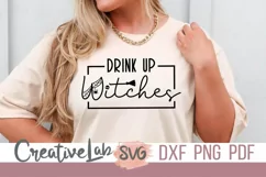 Drink Up Witches SVG, Halloween Witch SVG, DXF, PNG Files. Product Image 3