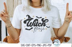 Witch Please SVG | Funny Halloween Sign Product Image 2