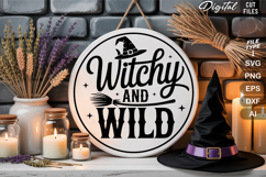 Witchy And Wild SVG File | Halloween Round Sign SVG Product Image 2