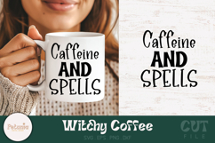 Witchy coffee SVG cut file printed on a mug perfect for Cricut and Silhouette projects and ideal for witchy coffee lovers