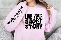 Live Your Short Story Sleeve SVG, Inspirational SVG Design Product Image 3