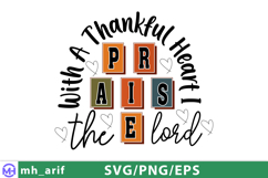 With A Thankful Heart Praise The Lord SVG PNG Christian Product Image 1