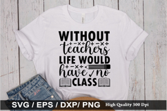 Teacher SVG Design - Teacher T-shirt Design Product Image 3