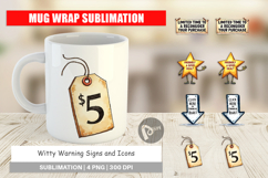 Witty Warning Signs and Icons Mug Wrap Product Image 1