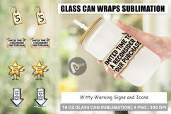 Witty Warning Signs and Icons Glass Can Product Image 1