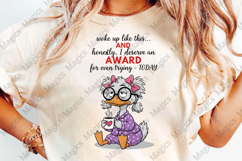 Woke Up Like This Sublimation Product Image 1