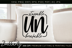 Unbreakable Unstoppable Unapologetic Inspirational Quote SVG Product Image 2