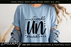 Unbreakable Unstoppable Unapologetic Inspirational Quote SVG Product Image 5