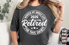 Retired Quote SVG, Funny Retirement Shirt, Worked Life PNG Product Image 1