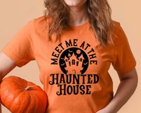 Meet Me At The Haunted House SVG, Trendy Halloween Shirt Product Image 7