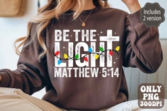 Be The Light PNG | Jesus Bible Verse | Merry Christmas PNG Product Image 1