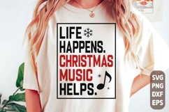 Life Happens Christmas Music Helps SVG: Preppy Christmas PNG Product Image 1