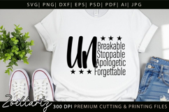 Unbreakable Unstoppable Unapologetic Inspirational Quote SVG Product Image 4