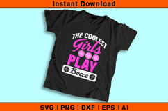 Coolest Girls Play Bocce SVG | Fun Pink Bocce Player Design Product Image 2