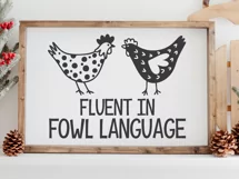Fluent in Fowl Language SVG | Funny Chicken Farm Sign Product Image 4