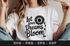Let Your Dreams Bloom Sunflower SVG PNG Product Image 1