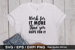 Work for it more than you SVG - Motivational Design Product Image 1