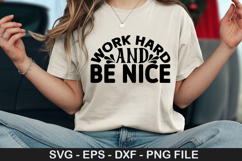 Work Hard And Be Nice SVG - Motivational Design Product Image 1