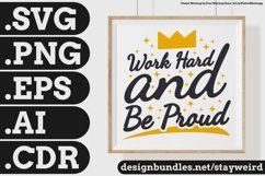 WORK HARD AND BE PROUD MOTIVATIONAL QUOTE
