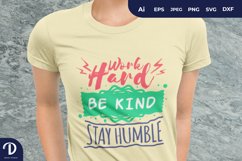 Work Hard Be Kind Stay Humble Illustration Product Image 1