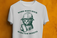 Work Many Hour Make Few Moneys Funny Cat SVG PNG Product Image 3