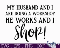 Farmhouse Funny Round Sign Svg, Husband And I At A Workshop Product Image 2