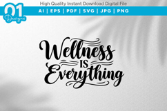 Wellness Is Everything SVG File Product Image 1