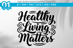 Healthy Living Matters SVG File Product Image 1
