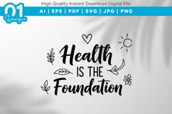 Health Is The Foundation SVG Quote Product Image 1