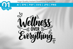 Wellness Over Everything SVG Quote Product Image 1