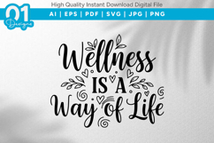 Wellness Is A Way Of Life SVG Product Image 1