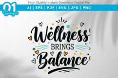 Wellness Brings Balance SVG Quote Product Image 1