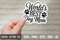 World’s Best Dog Mom SVG File | Dog Sticker | Dog SVG Product Image 1
