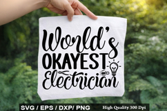World s Okayest Electrician - Electrician SVG Design Product Image 1