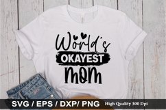 World&#039;s okayest mom SVG - Mother&#039;s Design Product Image 1