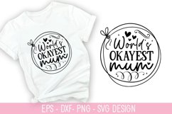 World&#039;s okayest mum SVG - Mother&#039;s Day Design Product Image 1