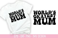 World&#039;s okayest mum - Mother&#039;s Day SVG Design Product Image 1