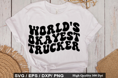 World s okayest trucker - Truck Driver SVG Design Product Image 1