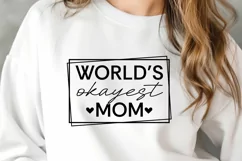 World's Okayest Mom SVG - Funny Mom Shirt Design Product Image 2