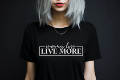 Worry Less Live More SVG Quote | Inspirational SVG Quote Product Image 3