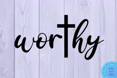 Worthy Svg Bible Quotes Svg Christian Quotes Svg Religious Product Image 2