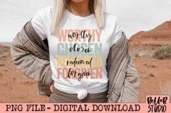 Worthy Chosen Redeemed Forgiven Sublimation Design Product Image 1
