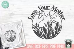 Earth Day SVG Cut File, Love Your Mother Earth SVG File Product Image 1