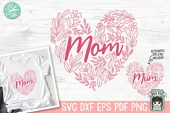 Floral Mom Heart SVG File, Mothers Day Shirt SVG Cut File Product Image 1