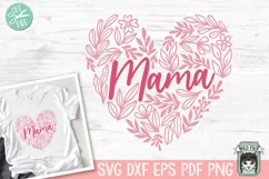Floral Mama Heart SVG File, Mothers Day Shirt SVG Cut File Product Image 1