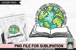 Teachers Love Inspire PNG Sublimation, Earth PNG, Book PNG Product Image 1